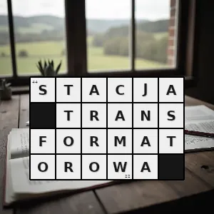 Hasło krzyżówkowe sieć elektroenergetyczna - stacja transformatorowa – rozwiązanie, synonimy, podpowiedzi i definicje krzyżówkowe